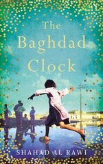 Baghdad Clock: Winner of the Edinburgh First Book Award Hardback cena un informācija | Fantāzija, fantastikas grāmatas | 220.lv