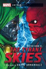 Tyrant Skies: A Marvel: Untold Novel Paperback Original цена и информация | Фантастика, фэнтези | 220.lv