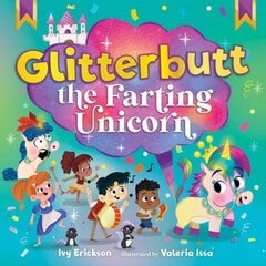 Glitterbutt the Farting Unicorn цена и информация | Книги для подростков  | 220.lv