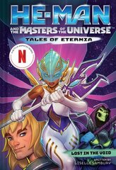 He-Man and the Masters of the Universe: Lost in the Void (Tales of Eternia Book 3) цена и информация | Книги для подростков и молодежи | 220.lv