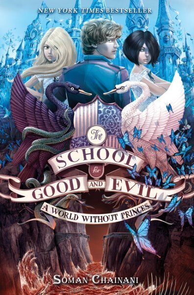 School for Good and Evil #2: A World Without Princes: Now a Netflix Originals Movie cena un informācija | Grāmatas pusaudžiem un jauniešiem | 220.lv
