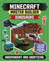 Master Builder - Minecraft Dinosaurs (Independent & Unofficial): A Step-by-step Guide to Building Your Own Dinosaurs, Packed With Amazing Jurassic Facts to Inspire You! цена и информация | Книги для подростков  | 220.lv