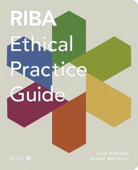 RIBA Ethical Practice Guide цена и информация | Книги об архитектуре | 220.lv