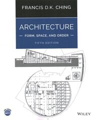 Architecture: Form, Space, and Order 5th edition цена и информация | Книги по архитектуре | 220.lv