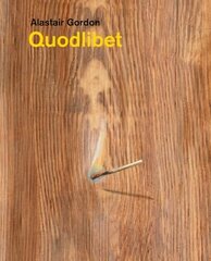 Alastair Gordon - Quodlibet цена и информация | Книги об искусстве | 220.lv