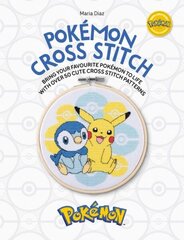 Pokemon Cross Stitch: Bring your favorite Pokemon to life with over 50 cute cross stitch patterns цена и информация | Книги о питании и здоровом образе жизни | 220.lv