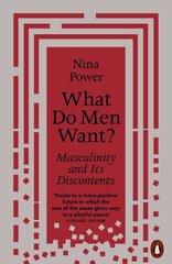 What Do Men Want?: Masculinity and Its Discontents cena un informācija | Sociālo zinātņu grāmatas | 220.lv