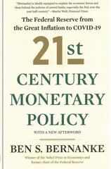 21st Century Monetary Policy: The Federal Reserve from the Great Inflation to COVID-19 цена и информация | Книги по экономике | 220.lv