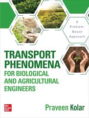 Transport Phenomena for Biological and Agricultural Engineers: A Problem-Based Approach: A Problem Based Approach cena un informācija | Sociālo zinātņu grāmatas | 220.lv