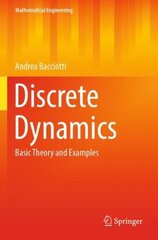 Discrete Dynamics: Basic Theory and Examples 1st ed. 2022 cena un informācija | Sociālo zinātņu grāmatas | 220.lv