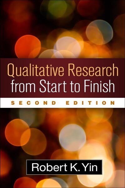 Qualitative Research from Start to Finish 2nd edition цена и информация | Sociālo zinātņu grāmatas | 220.lv