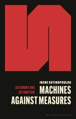 Machines Against Measures: How to Escape the Constant Measuring of Work Under Capitalism cena un informācija | Ekonomikas grāmatas | 220.lv
