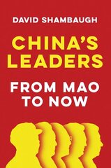 China's Leaders: From Mao to Now cena un informācija | Sociālo zinātņu grāmatas | 220.lv