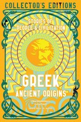 Greek Ancient Origins: Stories Of People & Civilization cena un informācija | Vēstures grāmatas | 220.lv