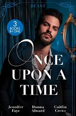 Once Upon A Time: The Beast: Beauty and Her Boss / Beauty and the Brooding Billionaire / Claimed in the Italian's Castle цена и информация | Фантастика, фэнтези | 220.lv