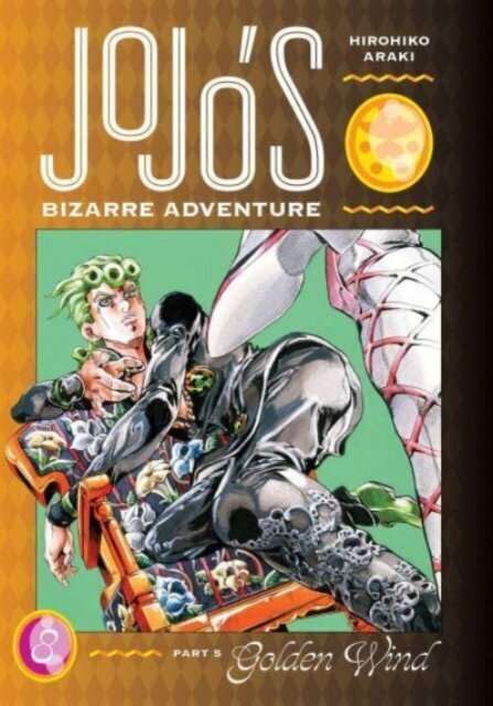 JoJo's Bizarre Adventure: Part 5--Golden Wind, Vol. 8 : 8 цена и информация | Stāsti, noveles | 220.lv