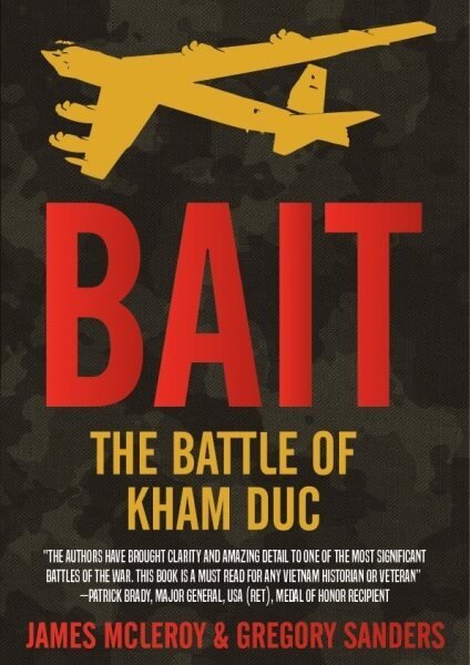 Bait: The Battle of Kham Duc цена и информация | Vēstures grāmatas | 220.lv