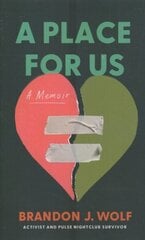 Place for Us: A Memoir cena un informācija | Biogrāfijas, autobiogrāfijas, memuāri | 220.lv