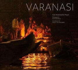 Varanasi: City Immersed in Prayer цена и информация | Книги по фотографии | 220.lv