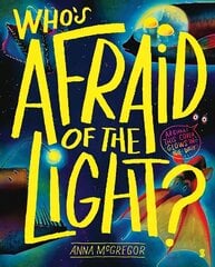 Who's Afraid of the Light cena un informācija | Grāmatas mazuļiem | 220.lv