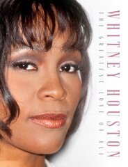 Whitney Houston: The Greatest Love of All cena un informācija | Mākslas grāmatas | 220.lv