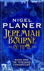 Jeremiah Bourne in Time цена и информация | Фантастика, фэнтези | 220.lv