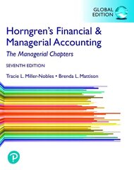 Horngren's Financial & Managerial Accounting, The Managerial Chapters, Global Edition 7th edition цена и информация | Книги по экономике | 220.lv