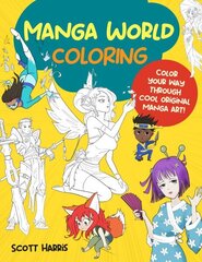 Manga World Coloring: Color your way through cool original manga art!, Volume 1 цена и информация | Книги об искусстве | 220.lv