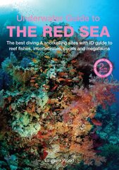 Underwater Guide to the Red Sea (2nd) 2nd edition цена и информация | Путеводители, путешествия | 220.lv