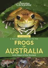 Naturalist's Guide to the Frogs of Australia 2nd edition cena un informācija | Enciklopēdijas, uzziņu literatūra | 220.lv