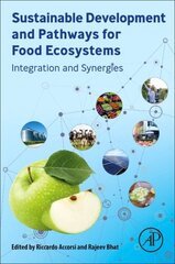 Sustainable Development and Pathways for Food Ecosystems: Integration and Synergies цена и информация | Книги по социальным наукам | 220.lv
