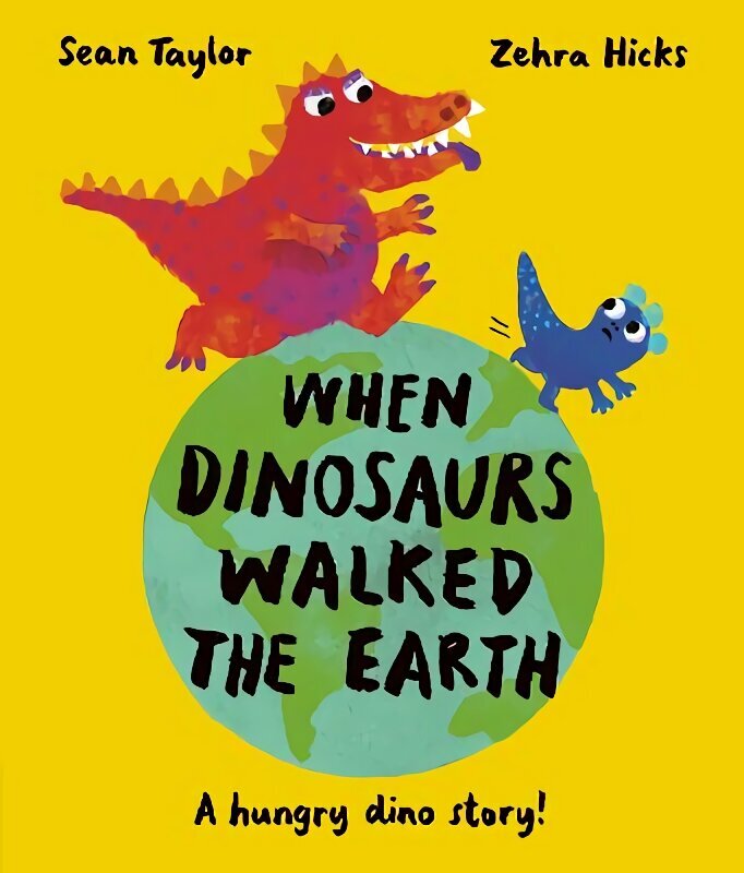 When Dinosaurs Walked the Earth cena un informācija | Grāmatas mazuļiem | 220.lv