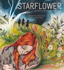 Starflower: The Making of a Poet, Edna St. Vincent Millay cena un informācija | Grāmatas pusaudžiem un jauniešiem | 220.lv