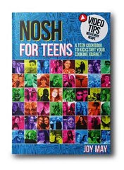 NOSH for TEENS: a teen cookbook to kickstart your cooking journey цена и информация | Книги для подростков и молодежи | 220.lv