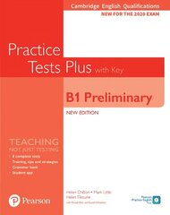 Cambridge English Qualifications: B1 Preliminary Practice Tests Plus with key 4th edition cena un informācija | Svešvalodu mācību materiāli | 220.lv