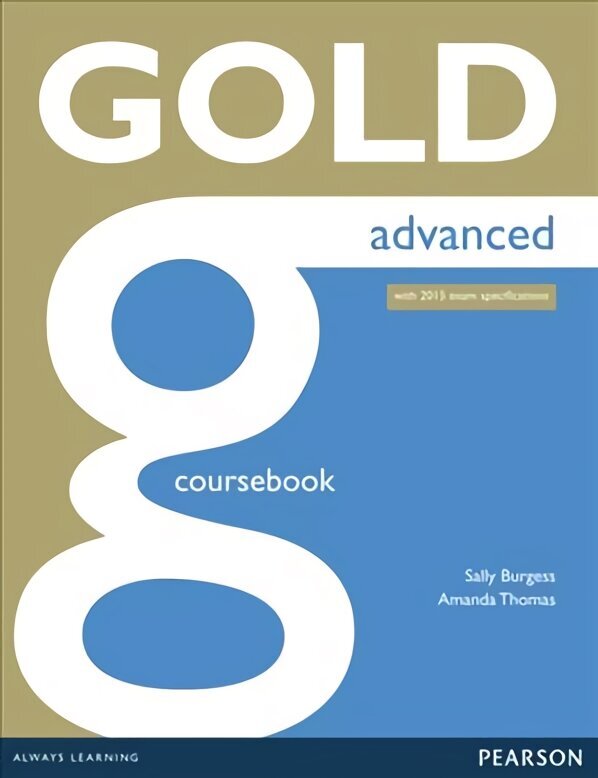 Gold Advanced Coursebook: Industrial Ecology New edition, Advanced cena un informācija | Svešvalodu mācību materiāli | 220.lv