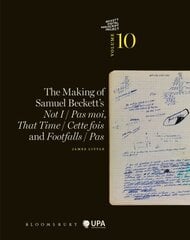 Making of Samuel Beckett's Not I / Pas moi, That Time / Cette fois and Footfalls / Pas cena un informācija | Vēstures grāmatas | 220.lv