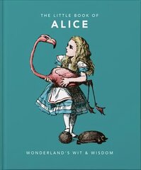 Little Book of Alice: Wonderland's Wit & Wisdom цена и информация | Энциклопедии, справочники | 220.lv