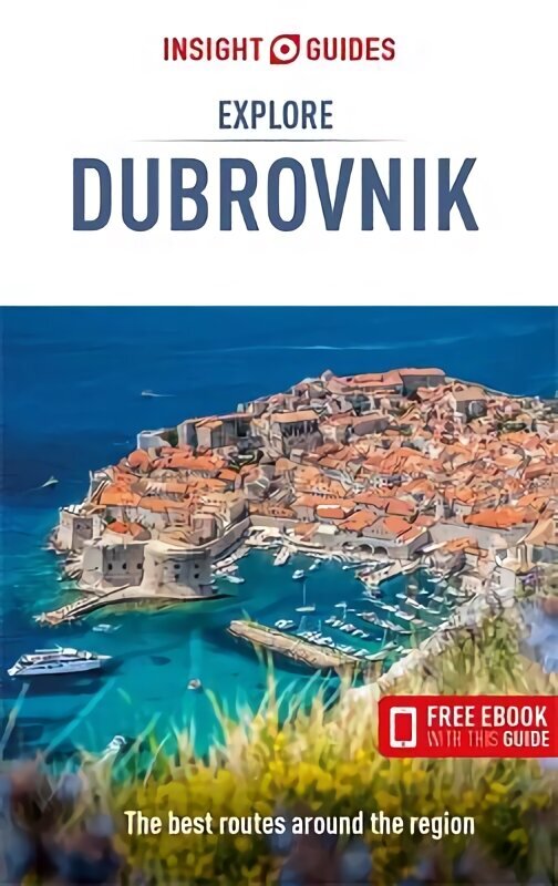 Insight Guides Explore Dubrovnik (Travel Guide with Free eBook) 3rd Revised edition cena un informācija | Ceļojumu apraksti, ceļveži | 220.lv