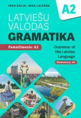 Latviešu valodas gramatika A2. Pamatlīmenis A2 cena un informācija | Mācību grāmatas | 220.lv