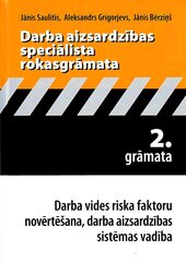 Darba aizsardzības speciālista rokasgrāmata 2 cena un informācija | Ekonomikas grāmatas | 220.lv