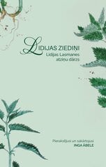 Lidijas ziediņi. Lidijas Lasmanes atmiņu dārzs цена и информация | Биографии, автобиогафии, мемуары | 220.lv