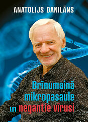 Brīnumainā mikropasaule un negantie vīrusi цена и информация | Энциклопедии, справочники | 220.lv