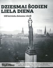 Dziesmai šodien liela diena. 150 latviešu dziesmu vārdi cena un informācija | Mākslas grāmatas | 220.lv