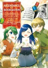 Ascendance of a Bookworm (Manga) Part 2 Volume 6 cena un informācija | Fantāzija, fantastikas grāmatas | 220.lv
