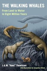 Walking Whales: From Land to Water in Eight Million Years cena un informācija | Sociālo zinātņu grāmatas | 220.lv