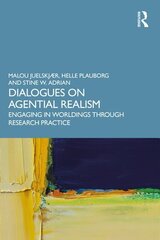 Dialogues on Agential Realism: Engaging in Worldings through Research Practice cena un informācija | Sociālo zinātņu grāmatas | 220.lv