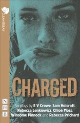 Charged: Six plays about women, crime and justice cena un informācija | Stāsti, noveles | 220.lv