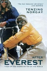 After Everest: A Sherpa's Dream to Conquer the Top of the World cena un informācija | Grāmatas par veselīgu dzīvesveidu un uzturu | 220.lv