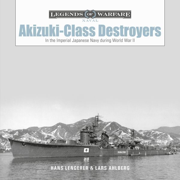 Akizuki-Class Destroyers: In the Imperial Japanese Navy during World War II цена и информация | Sociālo zinātņu grāmatas | 220.lv